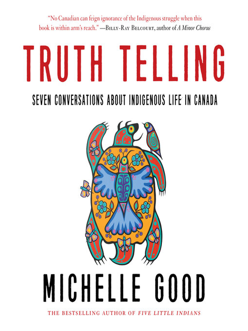 Title details for Truth Telling by Michelle Good - Wait list